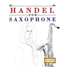 (영문도서)Handel for Saxophone: 10 Easy Themes for Saxophone Beginner Book Paperback, E. C. Masterworks, English, 9781807564438