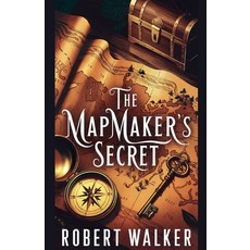 (영문도서) The Mapmaker's Secret Paperback, Robert Walker, English, 9798230040828