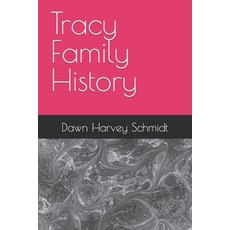 (영문도서) Tracy Family History Paperback, Independently Published, English, 9798870947501