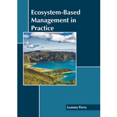 (영문도서) Ecosystem-Based Management in Practice Hardcover, Callisto Reference, English, 9781641167840