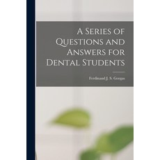 (영문도서) A Series of Questions and Answers for Dental Students Paperback, Legare Street Press