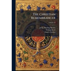 (영문도서)The Christian Remembrancer; Volume 23 Paperback, Nabu Press, English, 9781146192026