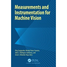 (영문도서)Measurements and Instrumentation for Machine Vision Paperback, CRC Press, English, 9781032381633