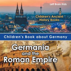 [원서] ren's Book about Germany: Germania and the Roman Empire - ren's Ancient History Books