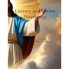 (영문도서) Literary and Divine Divergence: Judeo-Christianity and Islam in Contradistincti... Paperback, Dr. Ant, English, 9798330354542