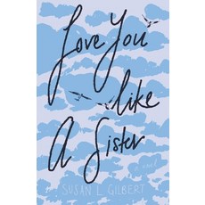 (영문도서) Love You Like A Sister (LYLAS) Paperback, Tell Me Your Story Books, English, 9781393110347