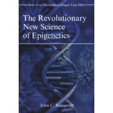 (영문도서) The Revolutionary New Science of Epigenetics: How Your Environment Shapes Your DNA Paperback, Independently Published, English, 9798306574981