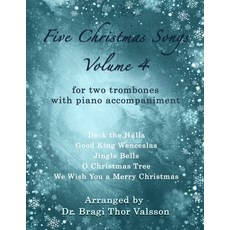 (영문도서)Five Christmas Songs for two Trombones - Volume 4: trombone duets Paperback, Independently Published, English, 9798286122400