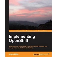 Implementing Openshift, Packt Publishing