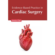 (영문도서) Evidence-Based Practice in Cardiac Surgery Hardcover, American Medical Publishers, English, 9798887401164