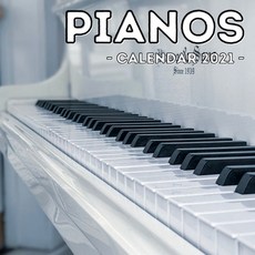 (영문도서) Pianos Calendar 2021: 16-Month Calendar Cute Gift Idea For Piano Players Women & Men Paperback, Independently Published, English, 9798503258332