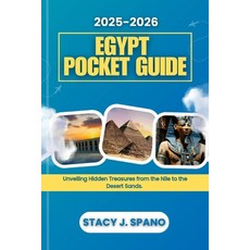 (영문도서)2025-2026 Egypt Pocket Guide: Unveiling Hidden Treasures from the Nile to the De... Paperback, Independently Published, English, 9798271510502