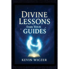 (영문도서)Divine Lessons from Your Guides Paperback, Getkevinsight Press, English, 9798993655109