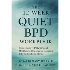 (英文圖書)The 12-Week Quiet BPD Workbook: Comprehensive DBT CBT and Mindfulness Strategi... 平裝版, Jstone Publishing, 英文
