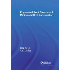 Engineered Rock Structures in Mining and Civil Construction Paperback, CRC Press