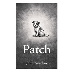 (영문도서)Patch Paperback, Independently Published, English, 9798242378988