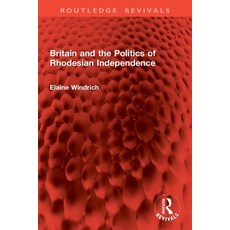 (英文圖書)Britain and the Politics of Rhodesian Independence 平裝版, Routledge, 英文