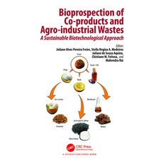 (영문도서) Bioprospection of Co-products and Agro-industrial Wastes: A Sustainable Biotech... Paperback, CRC Press, English, 9781032145716
