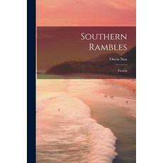 (영문도서) Southern Rambles: Florida Paperback, Legare Street Press, English, 9781022165014