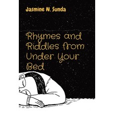 (영문도서) Rhymes and Riddles from Under Your Bed Paperback, Jasmine Sunda, English, 9798218181697