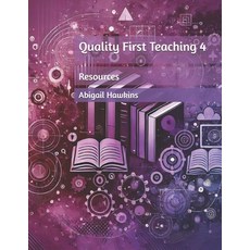 (영문도서) Quality First Teaching 4: Resources Paperback, Independently Published, English, 9798340224026