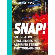 (영문도서) Snap!: 50 Creative Challenges for Aspiring Street Photographers Paperback, Dokument Forlag, English, 9789188369949