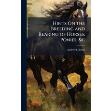 (英文圖書)Hints On the Breeding and Rearing of Horses Ponies &c 精裝版, Hutson Street Press, 英文