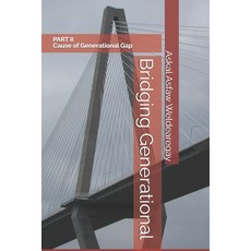 (英文圖書)Bridging Generational: Cause of Generational Gap 平裝版, Independently Published, 英文