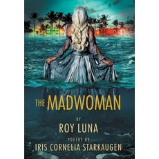 The Madwoman Hardcover, Solution Hole Press, LLC, English, 9781954267008