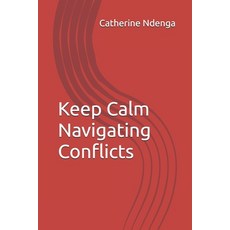 (英文圖書)Keep Calm Navigating Conflicts 平裝版, Independently Published, 英文