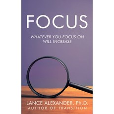 (영문도서) Focus: Whatever You Focus on Will Increase Paperback, High Bridge Books, English, 9781962802086