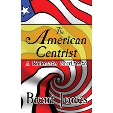 (英文圖書)The American Centrist: A Moderate Manifesto 平裝版, Nonagon Books, English, Paperback
