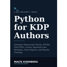 (영문도서)Python for KDP Authors: Automate Manuscript Checks EPUBs Print PDFs Covers K... Paperback, Independently Published, English, 9798195931421