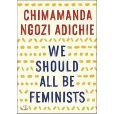 We Should All Be Feminists:, Anchor Books