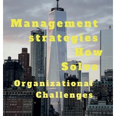 (영문도서) Management strategies How Solve Organizational Challanges Hardcover, Notion Press, English, 9798895196960