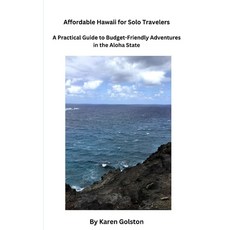 (영문도서) Affordable Hawaii for Solo Travelers: A Practical Guide to Budget-Friendly Adve... Paperback, Tropical Polynesian Product..., English, 9780967356945