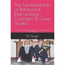 (英文圖書)The Fundamentals of Behavioral Interviewing: Concepts & Case Studies: A Practica... 平裝版, Independently Published, 英文