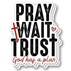 (3개) Pray Wait Trust God Has A Plan 스티커 기독교 비닐 데칼 방수 영감 인용구 노트북 물병 저널 휴대폰 텀블러 킨들 - 격려 선물 7.6cm(3인치