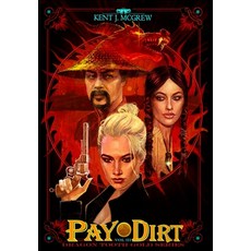 Dragon Tooth Gold: Volume 3 - Pay Dirt Hardcover, Senate Metallurgical, Inc, English, 9781733665018