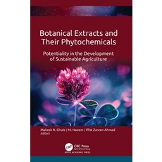 (영문도서)Botanical Extracts and Their Phytochemicals: Potentiality in the Development of... Hardcover, Apple Academic Press, English, 9781998511129