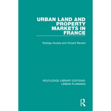 (영문도서) Urban Land and Property Markets in France Paperback, Routledge, English, 9781138495395