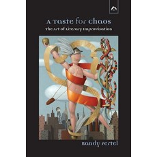 (영문도서)A Taste for Chaos: The Art of Literary Improvisation Paperback, Spring Publications, English, 9780882149875