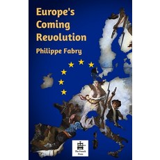 (영문도서)Europe's Coming Revolution Paperback, French Press, English, 9782488821025