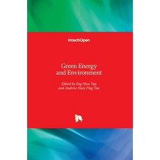 (영문도서) Green Energy and Environment Hardcover, Intechopen, English, 9781838805715