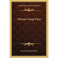 (영문도서) African Camp Fires Paperback, Kessinger Publishing, English, 9781162776859