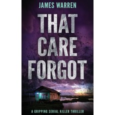 (영문도서) That Care Forgot: A gripping serial killer thriller Paperback, Book Folks, English, 9781804622612
