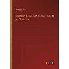 (영문도서) Secrets of the Sanctum. An Inside View of an Editor's Life Paperback, Outlook Verlag, English, 9783385385313