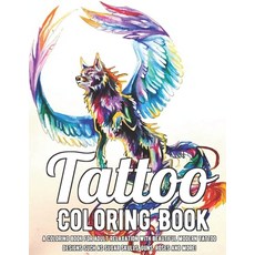 Tattoo Coloring Book: A Coloring Book For Adult Relaxation With Beautiful Modern Tattoo Designs Such... Paperback, Independently Published, English, 9798585884153