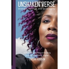 (英文圖書)Unshaken Verse: Strength Survival and Sovereignty: A Poetry Book About Holding... 平裝版, Independently Published, 英文