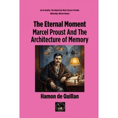 (英文圖書)The Eternal Moment: Marcel Proust And The Architecture of Memory 平裝版, Global East-West (London), 英文